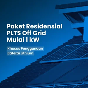 Paket PLTS Off-Grid Mulai 1 kW - Khusus baterai Lithium