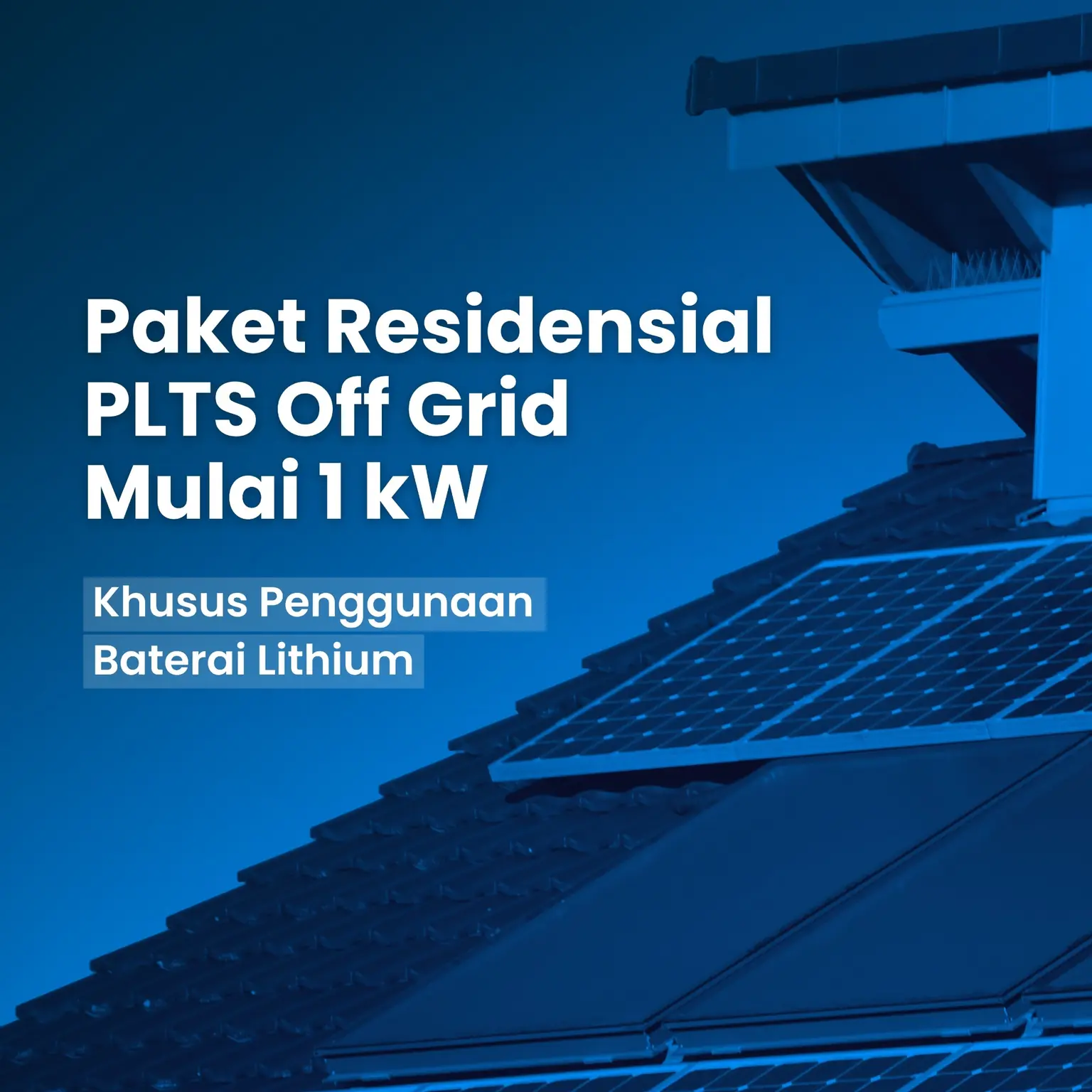 Paket PLTS Off-Grid Mulai 1 kW – Khusus baterai Lithium
